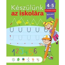 Napraforgó Könyvkiadó Készülünk az iskolára... 4-5 éveseknek gyermek- és ifjúsági könyv