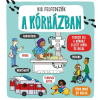 Napraforgó Könyvkiadó Kis felfedezők - A kórházban