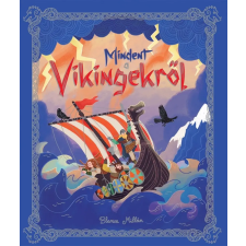 Napraforgó Könyvkiadó Mindent a vikingekről gyermek- és ifjúsági könyv