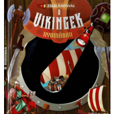 Napraforgó Könyvkiadó Napraforgó Zseblámpával - A vikingek nyomában gyermek- és ifjúsági könyv