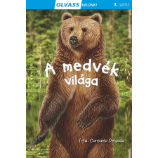 Napraforgó Könyvkiadó Olvass velünk! (1) - A medvék világa gyermek- és ifjúsági könyv
