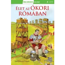 Napraforgó Könyvkiadó Olvass velünk! (2) - Élet az ókori Rómában gyermek- és ifjúsági könyv