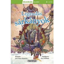 Napraforgó Könyvkiadó - Olvass velünk! (2) - Legendás sárkányok gyermek- és ifjúsági könyv