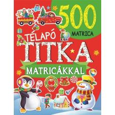 Napraforgó Könyvkiadó Télapó titka - 500 matricával gyermek- és ifjúsági könyv