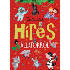 Napraforgó Könyvkiadó Történetek híres állatokról gyermek- és ifjúsági könyv