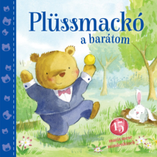 Napraforgó Plüssmackó a barátom gyermek- és ifjúsági könyv