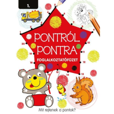 NAPRAFORGO Pontról pontra 1. foglalkoztató füzet kreatív és készségfejlesztő