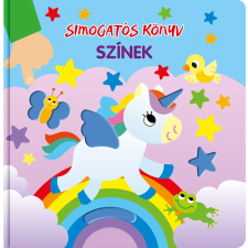 Napraforgó Simogatós könyv - Színek gyermek- és ifjúsági könyv