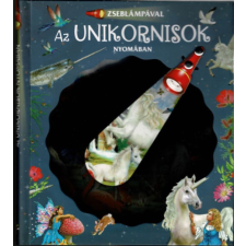 Napraforgó Zseblámpával - Az unikornisok nyomában gyermek- és ifjúsági könyv