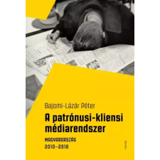 Napvilág A patrónusi-kliensi médiarendszer egyéb e-könyv