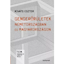 Napvilág Genderőrületek Németországban és Magyarországon egyéb e-könyv