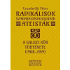Napvilág Radikálisok, szabadgondolkodók, ateisták – A Galilei Kör (1908–1919)