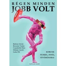 Napvilág Régen minden jobb volt egyéb e-könyv