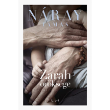 Náray Tamás Zarah öröksége (4. kiadás) regény