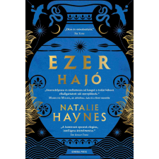 Natalie Haynes Ezer hajó - haynes, natalie irodalom