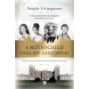 Natalie Livingstone - A Rothschild család asszonyai - A világ leghíresebb dinasztiájának elmondatlan története