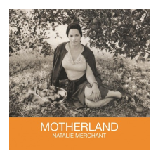Natalie Merchant Motherland LP egyéb zene