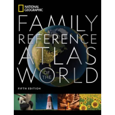 National Geographic Society National Geographic Family Reference Atlas, 5th Edition | NATIONAL GEOGRAPHIC idegen nyelvű könyv