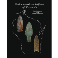  Native American Artifacts of Wisconsin – David Hunzicker,Margaret Eden idegen nyelvű könyv