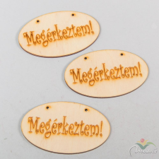  Natúr fa Megérkeztem ovál tábla 9cm 3db-os dekorációs kellék