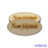  Natúr fa ovális közepes 3x6cm - Nem felejtünk