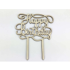 Natúr fa - "Happy Birthday" torta beszúró 11,5x14,5cm