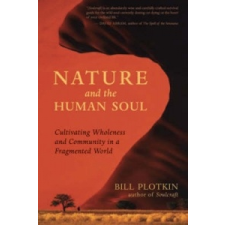  Nature and the Human Soul – Bill Plotkin idegen nyelvű könyv