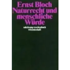  Naturrecht und menschliche Würde – Ernst Bloch idegen nyelvű könyv