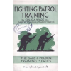 NAVAL &amp; MILITARY PRESS Fighting Patrol Training | Col G a Wade M C