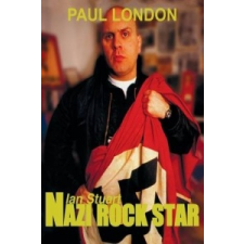  Nazi Rock Star – Paul London idegen nyelvű könyv