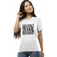  Ne félj a kudarctól - Női V-Nyakú Póló női póló