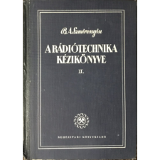 Nehézipari Könyvkiadó A rádiótechnika kézikönyve II. - Szmirenyin antikvárium - használt könyv