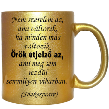 Nem szerelem az, ami változik... – Bögre, változtatható felirattal, exkluzív színekben bögrék, csészék