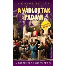 Nemere István A vádlottak padján történelem