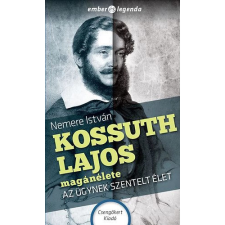 Nemere István - Kossuth Lajos magánélete gyermek- és ifjúsági könyv