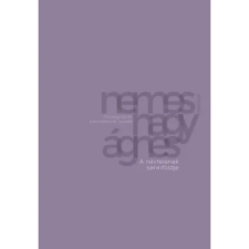  Nemes Nagy Ágnes - A névtelenek senkiföldje egyéb könyv