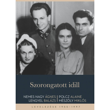 Nemes Nagy Ágnes - Szorongatott idill irodalom