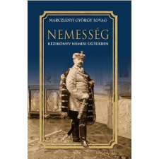  Nemesség - Kézikönyv nemesi ügyekben történelem