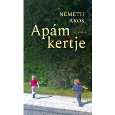 Németh Ákos - Apám kertje egyéb könyv