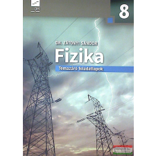 Nemzedékek Tudása 2017 jegyzéki Fizika. Témazáró feladatlapok a 8. évfolyam számára tankönyv