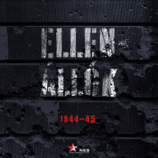 Nemzeti Emlékezet Bizottsága Ellenállók 1944-45 történelem