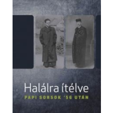 Nemzeti Emlékezet Bizottsága Halálra ítélve történelem