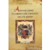 Nemzeti Örökség A magyar czimer és a királyi czim története 1804-től kezdve - Illés József
