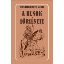 Nemzeti Örökség Kiadó A hunok története történelem