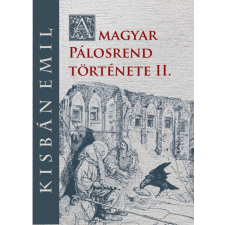 Nemzeti Örökség Kiadó A magyar Pálosrend története II. vallás