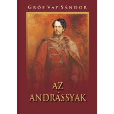 Nemzeti Örökség Kiadó Az Andrássyak történelem