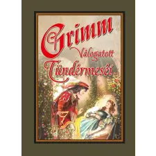 Nemzeti Örökség Kiadó Grimm válogatott tündérmeséi gyermek- és ifjúsági könyv