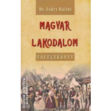 Nemzeti Örökség Magyar lakodalom - Dr. Csűry Bálint irodalom