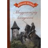 Nemzeti Örökség Magyarország lovagvárai - Mikszáth Kálmán
