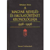 Nemzeti Tankönyvkiadó A magyar nevelés- és iskolatörténet kronológiája 996-1996
